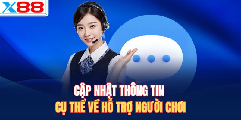 Cập nhật thông tin cụ thể về hỗ trợ người chơi