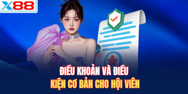 Điều khoản và điều kiện cơ bản cho hội viên