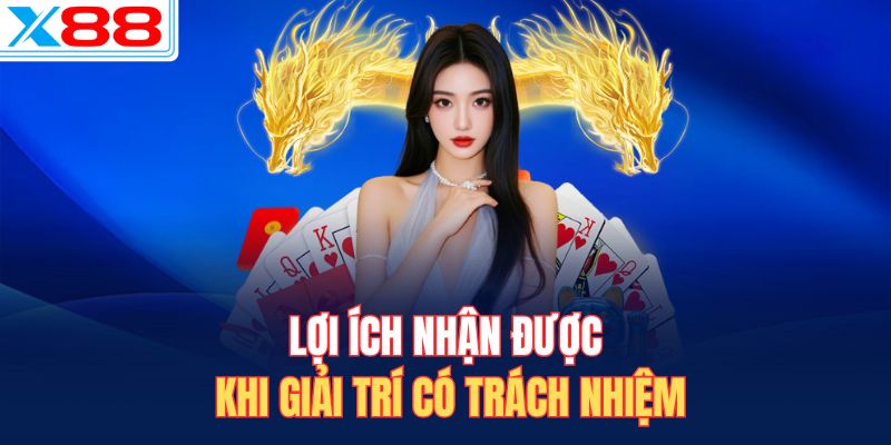 Lợi ích nhận được khi giải trí có trách nhiệm