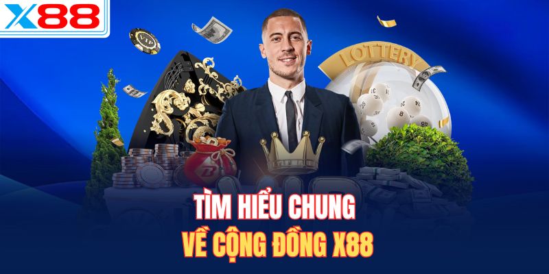 Tìm hiểu chung về cộng đồng X88