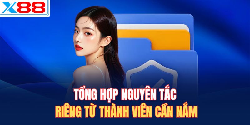 Tổng hợp nguyên tắc riêng từ thành viên cần nắm